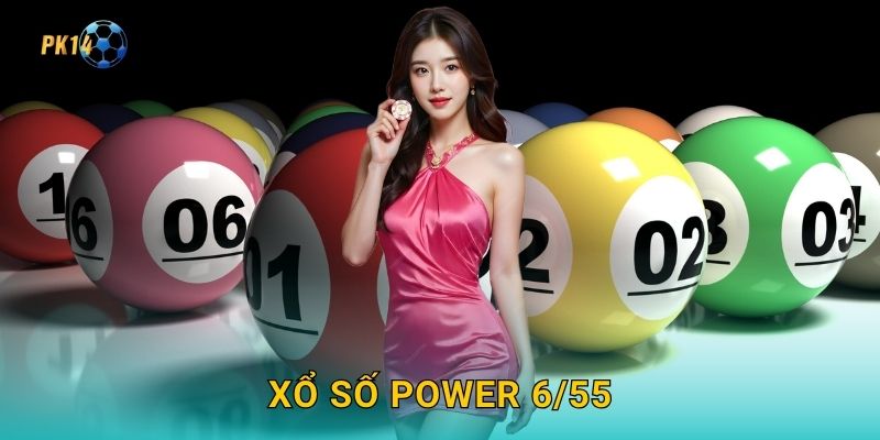 Xổ số Power 6/55 – Cơ hội jackpot cực lớn tại Pk14 1 Xổ số Power 6/55 – Cơ hội jackpot cực lớn tại Pk14